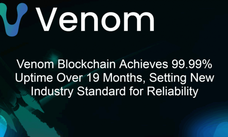 venom-blockchain-achieves-99.99%-uptime-over-19-months,-setting-new-industry-standard-for-reliability